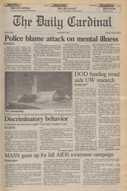 A Daily Cardinal newspaper frontpage with an article headlined “Police blame attack on mental illness”.