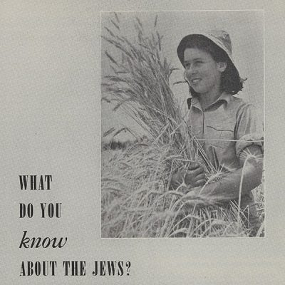A pamphlet cover with the title "What do you know about the Jews?" alongside a black and white photo of a person in a field holding a bushel of wheat.